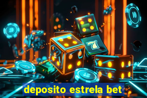 deposito estrela bet